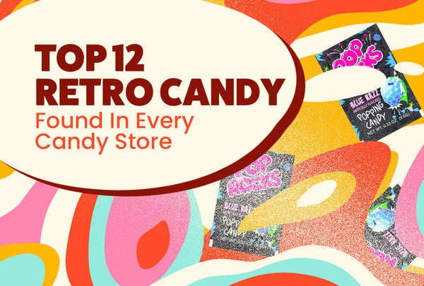 Retro Candy - Old Fashioned Candy - Nostalgic Candy - Best Candy - Best Retro Candy - Candy Store - Candy Owner