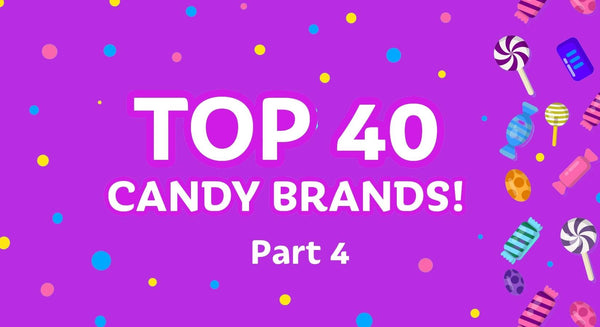 Top 40 Iconic Candy Brands - National Candy Month 2026