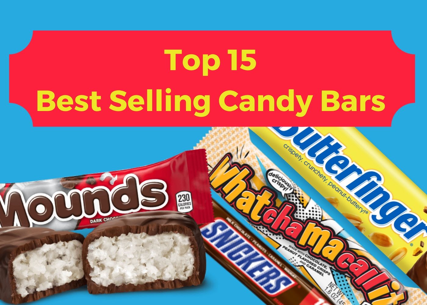 Top 15 Best Selling Candy Bars-Wholesale Candy
